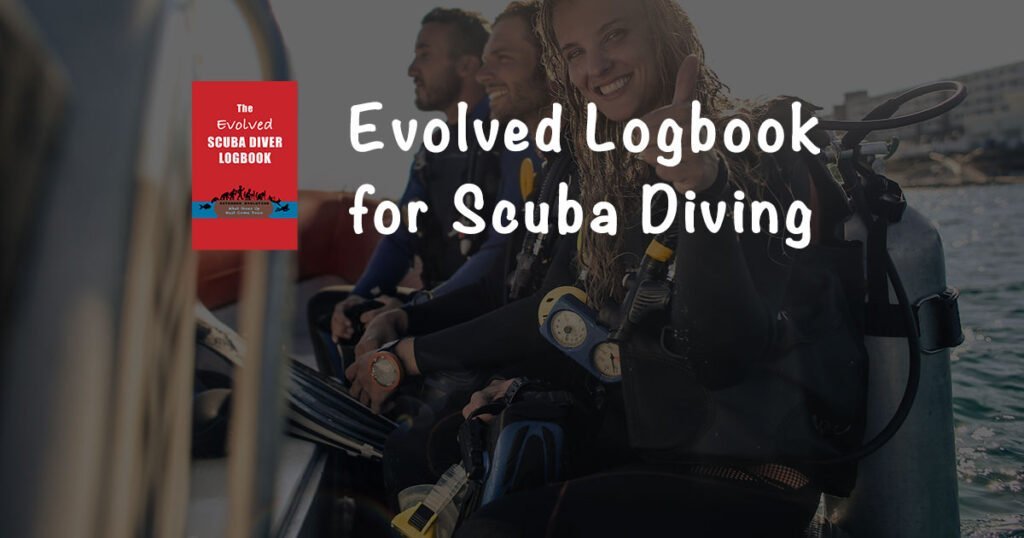 A Unique "Evolved" Scuba Diver Log Book for Certified Divers